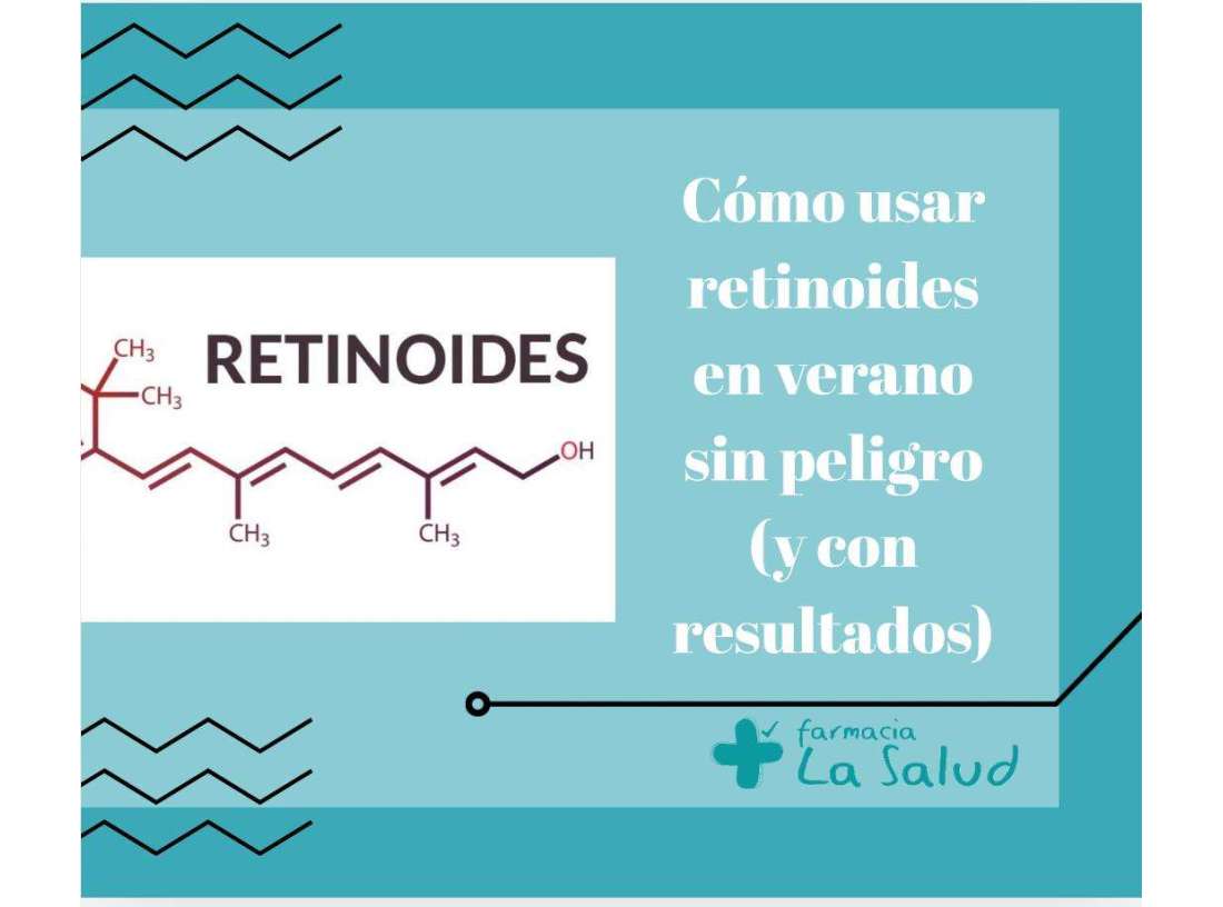 Cómo usar retinoides en verano sin peligro (y con resultados)